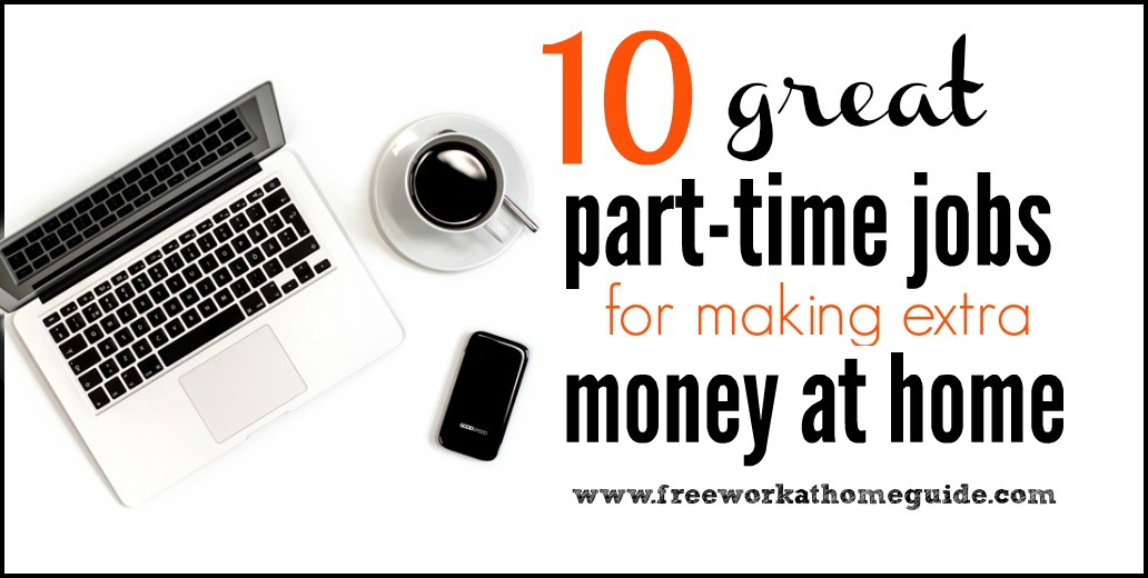 10 Great Part-Time Online Jobs for Earning Extra Money at Home