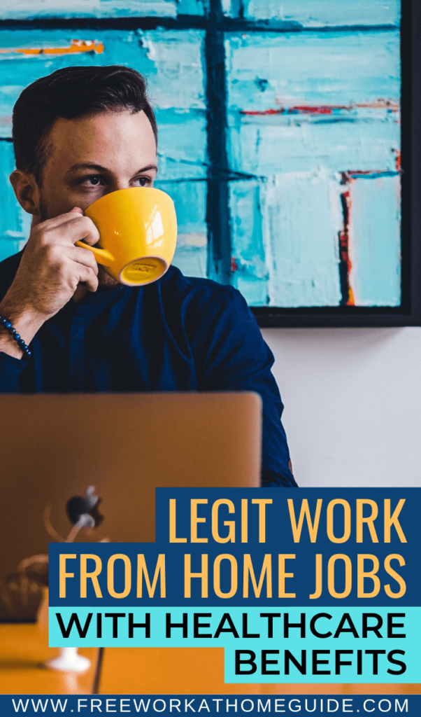 Legit Work from Home Jobs with Healthcare Benefits