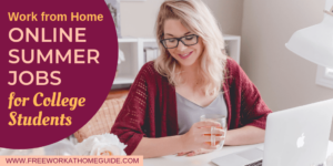 Best Summer Jobs for College Students To Make Money Online
